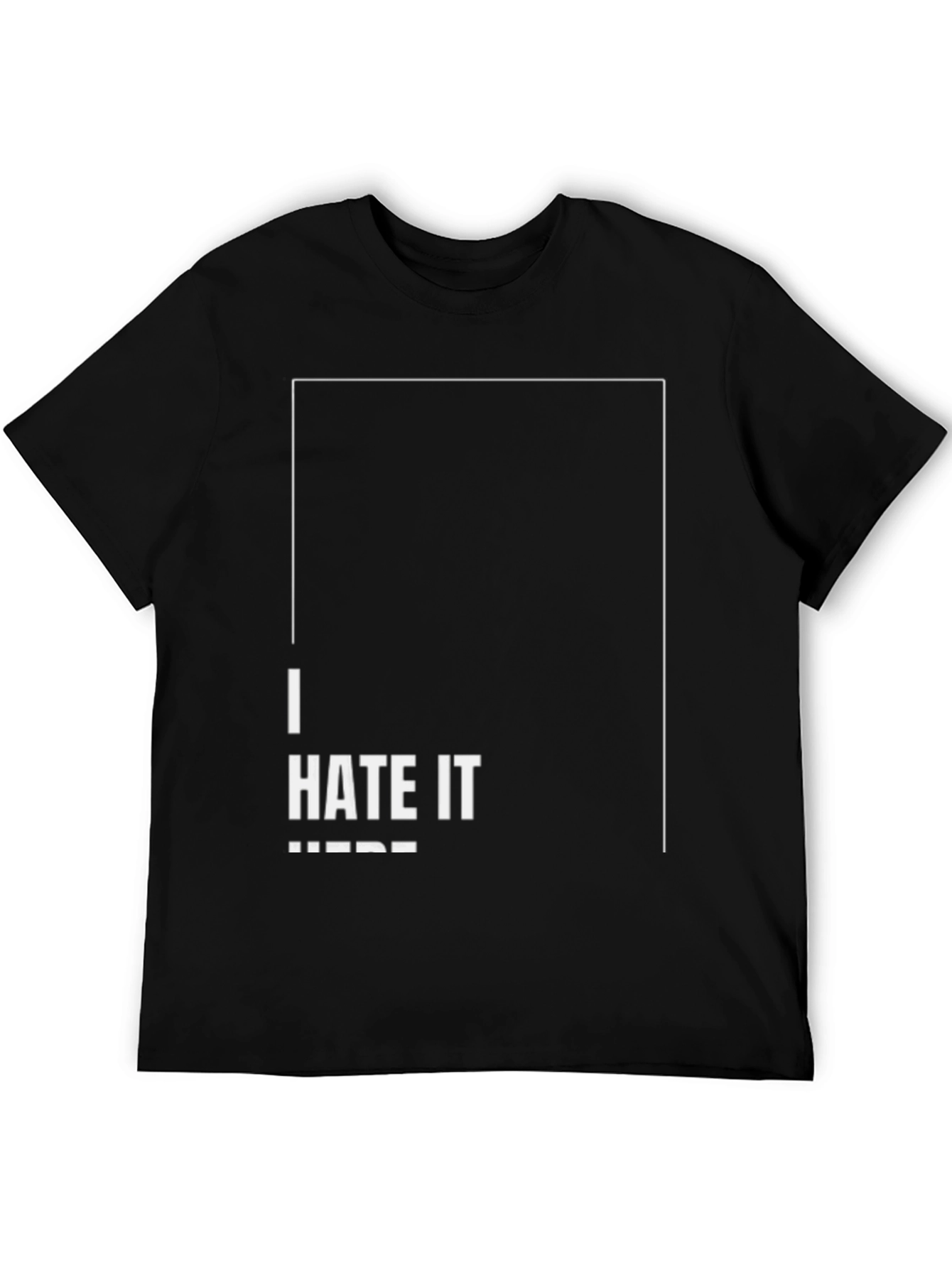 I Hate It Here Graphic T-Shirt - Black