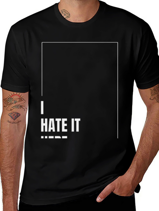 I Hate It Here Graphic T-Shirt - Black