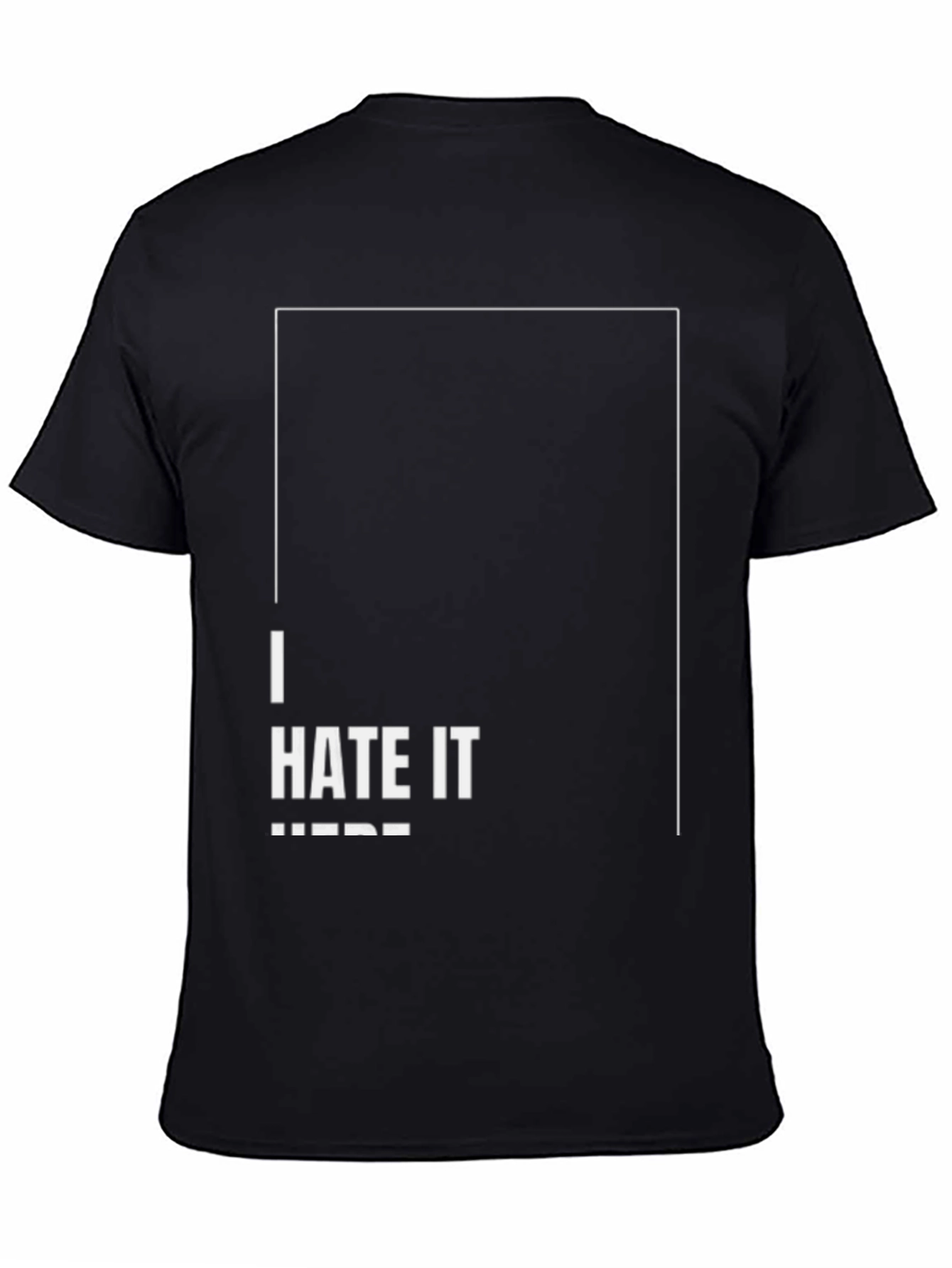 I Hate It Here Graphic T-Shirt - Black
