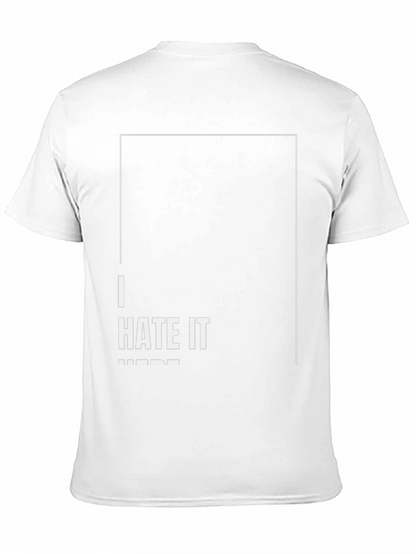 I Hate It Here Graphic T-Shirt - Black