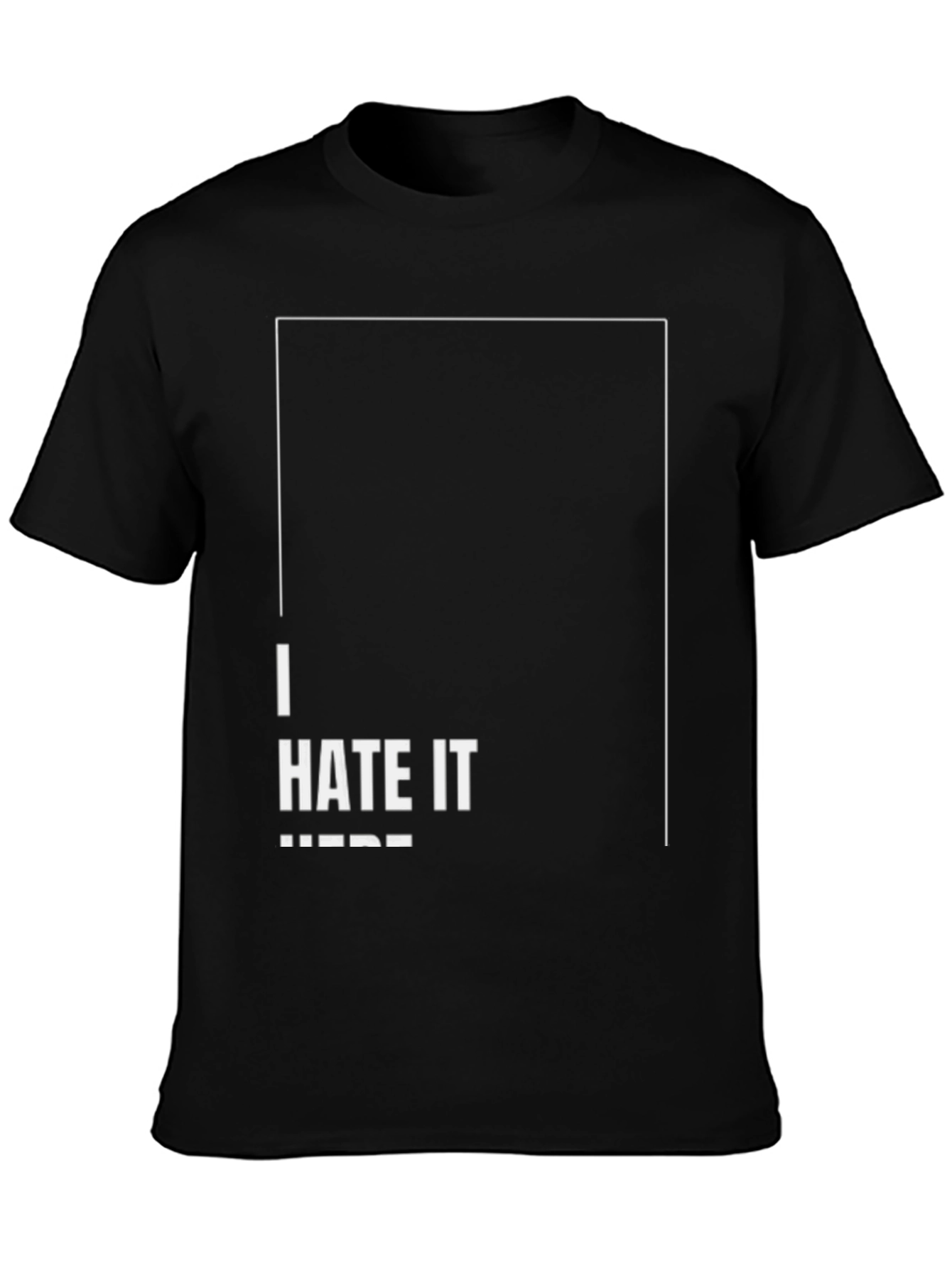 I Hate It Here Graphic T-Shirt - Black