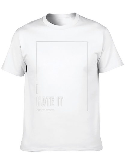 I Hate It Here Graphic T-Shirt - Black