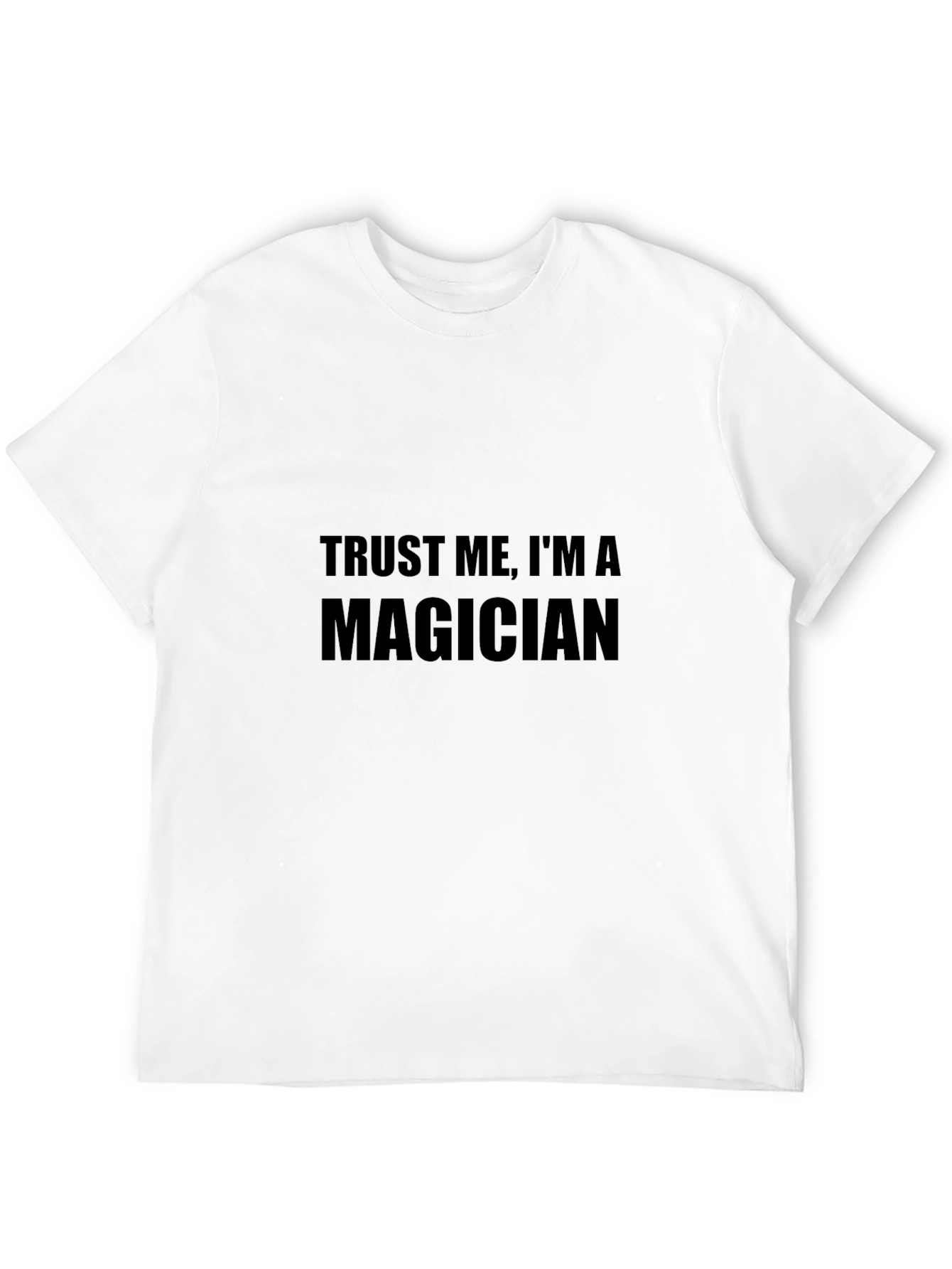 Trust Me Im A Magician Mens T-Shirt