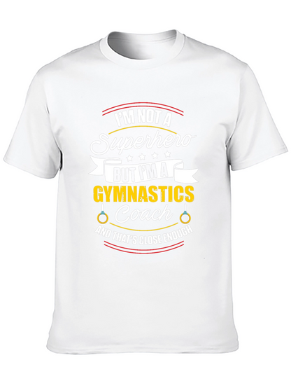 Gymnastics Coach T-Shirt - Not a Superhero Funny Tee