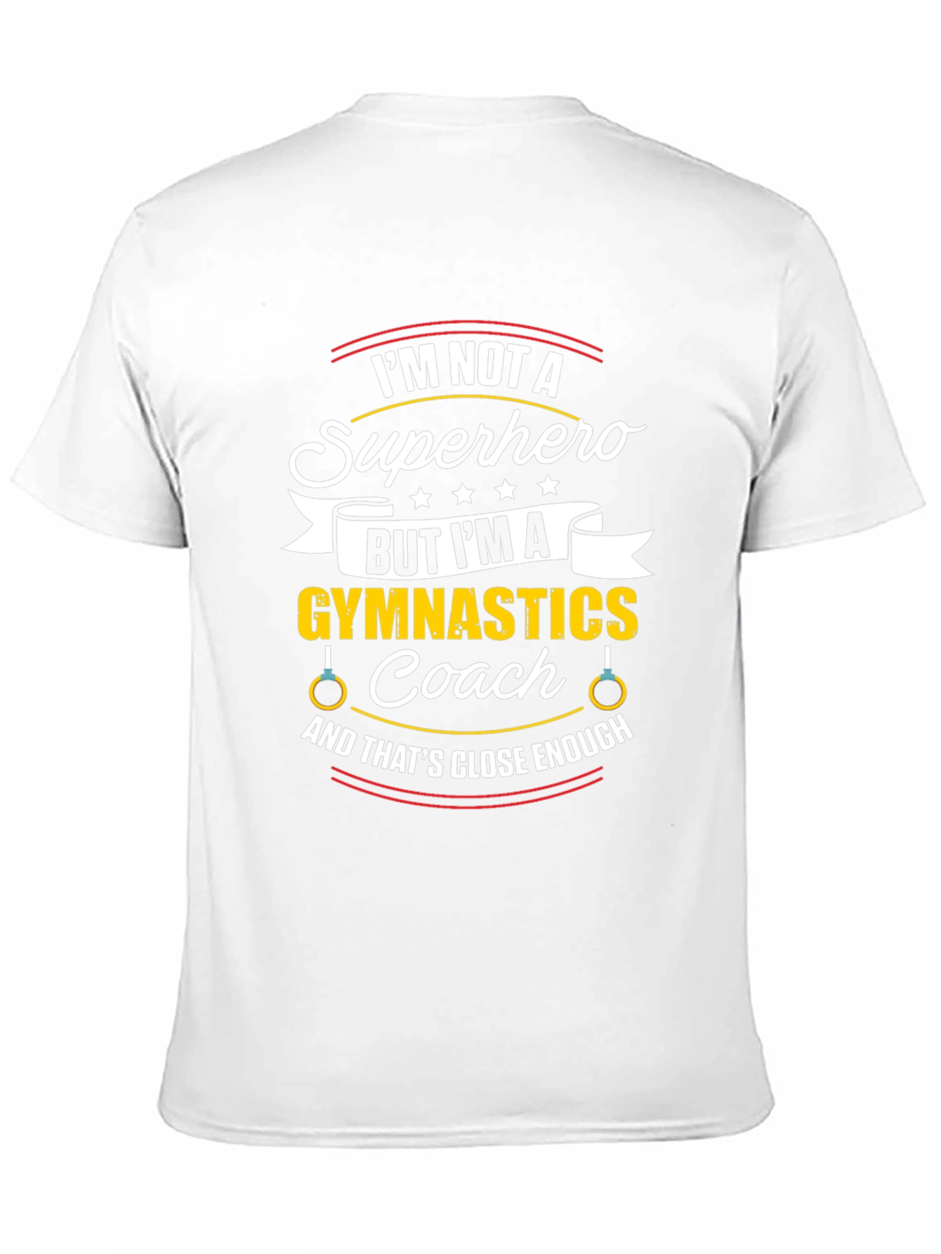 Gymnastics Coach T-Shirt - Not a Superhero Funny Tee