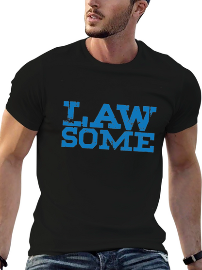 Law Some T-Shirt - Awesome Lawyer Tee