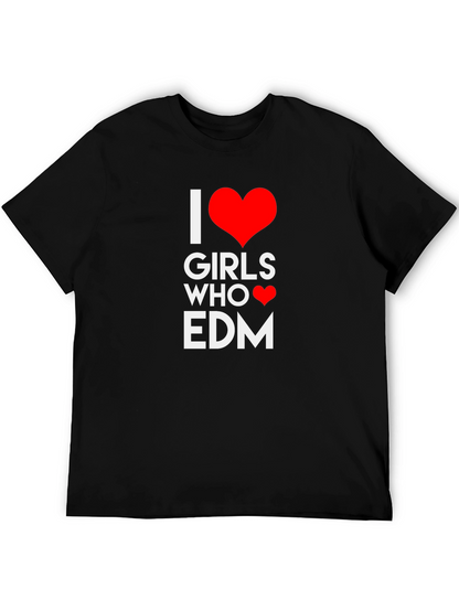 I Heart Girls Who EDM T-Shirt - Black