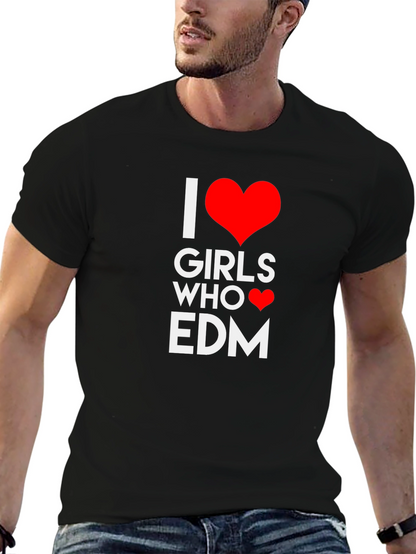 I Heart Girls Who EDM T-Shirt - Black