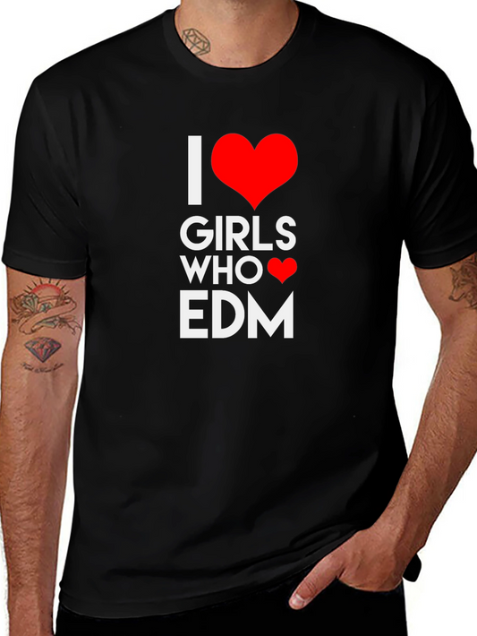 I Heart Girls Who EDM T-Shirt - Black