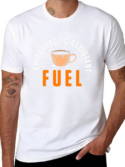 Chiropractic Assistant Fuel T-Shirt - Coffee Design
