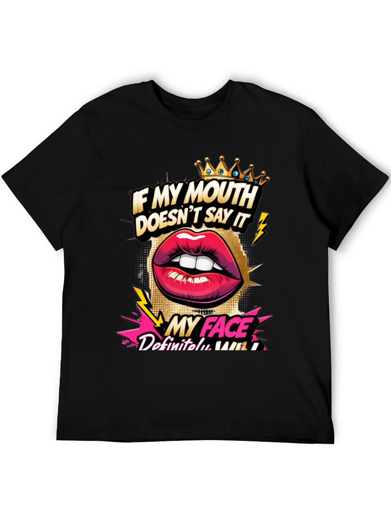 Sarcastic Graphic Tee - My Face Says It All