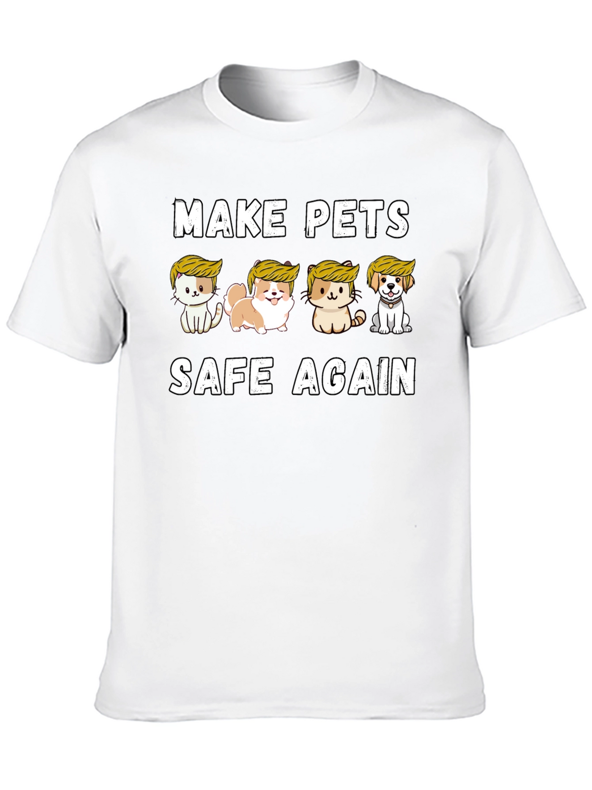 Make Pets Safe Again T-Shirt
