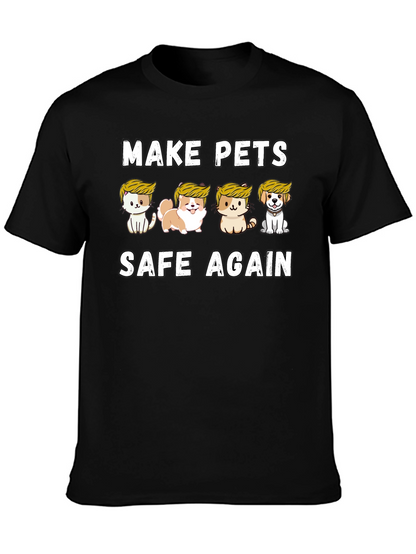 Make Pets Safe Again T-Shirt
