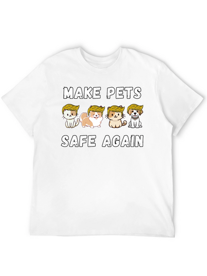 Make Pets Safe Again T-Shirt