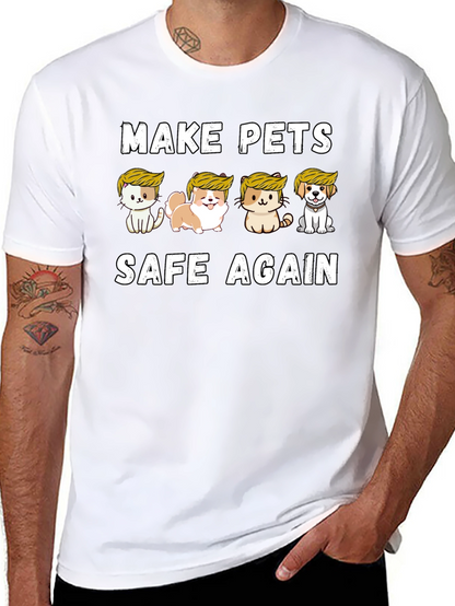 Make Pets Safe Again T-Shirt
