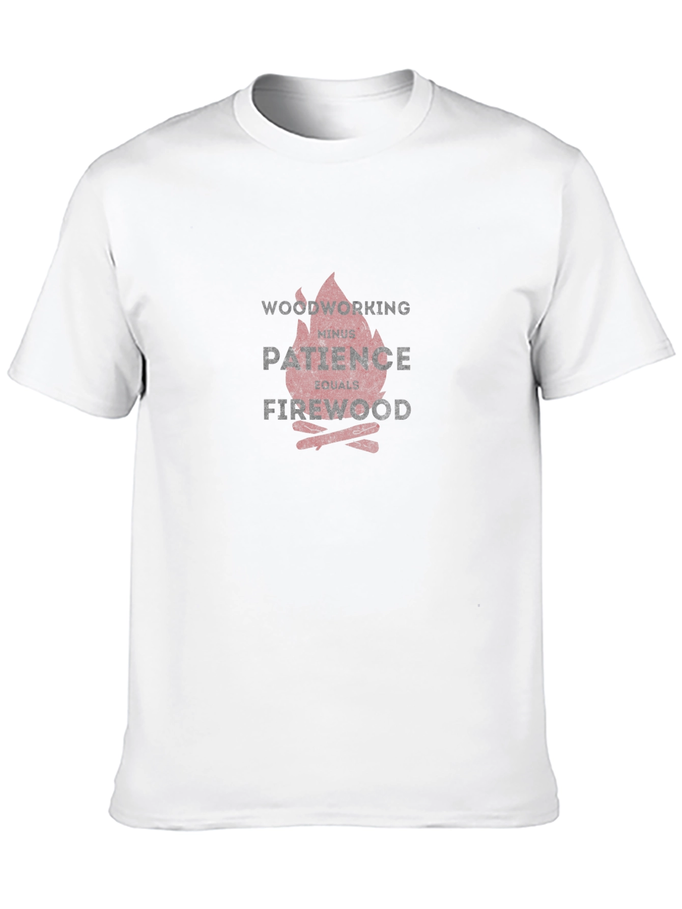 Woodworking Patience Firewood Graphic Tee