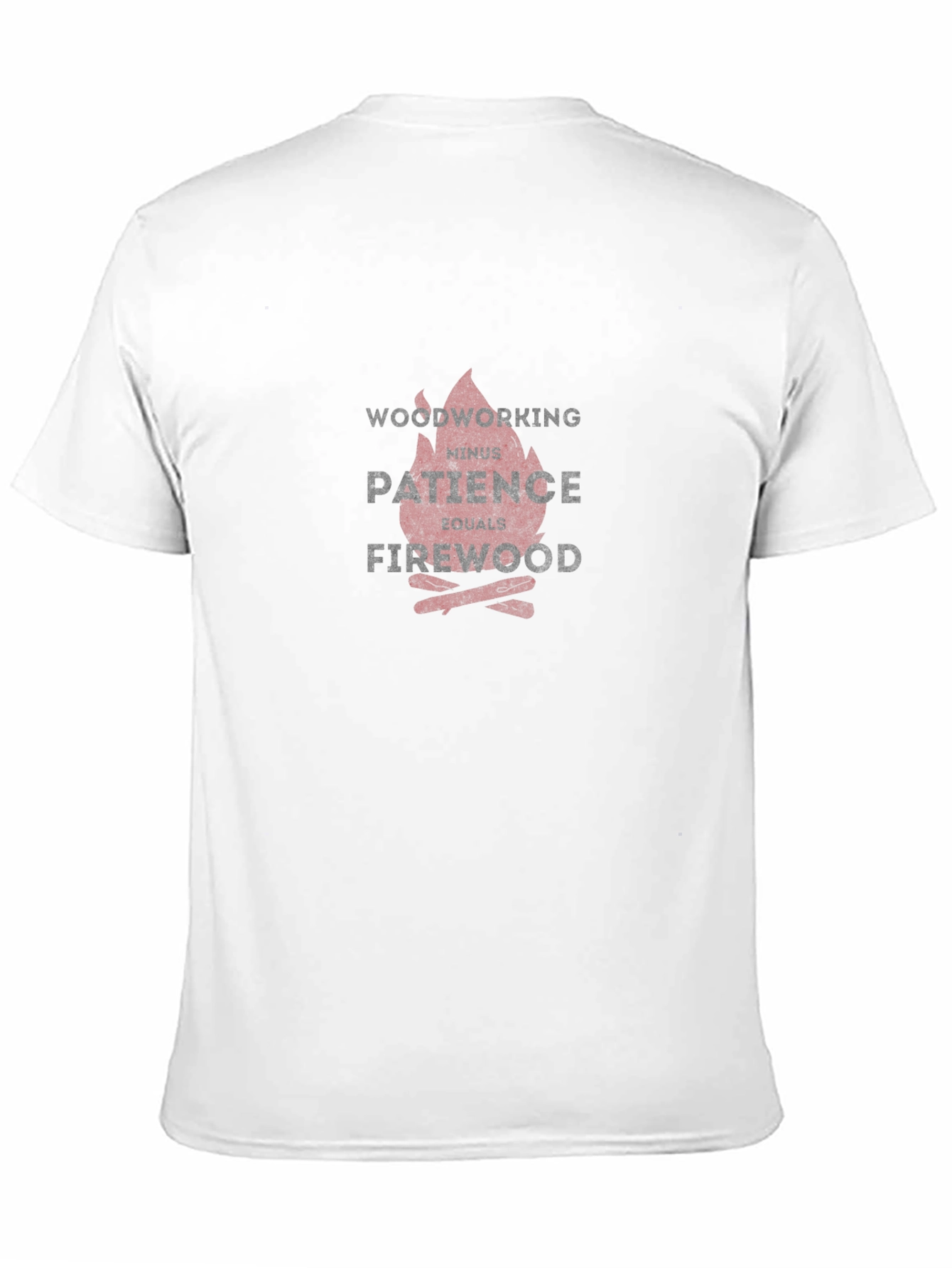 Woodworking Patience Firewood Graphic Tee