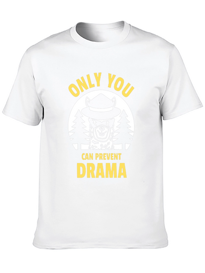 Only You Can Prevent Drama Graphic T-Shirt