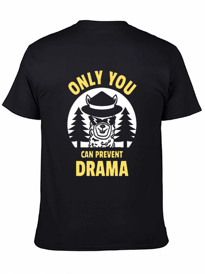 Only You Can Prevent Drama Graphic T-Shirt