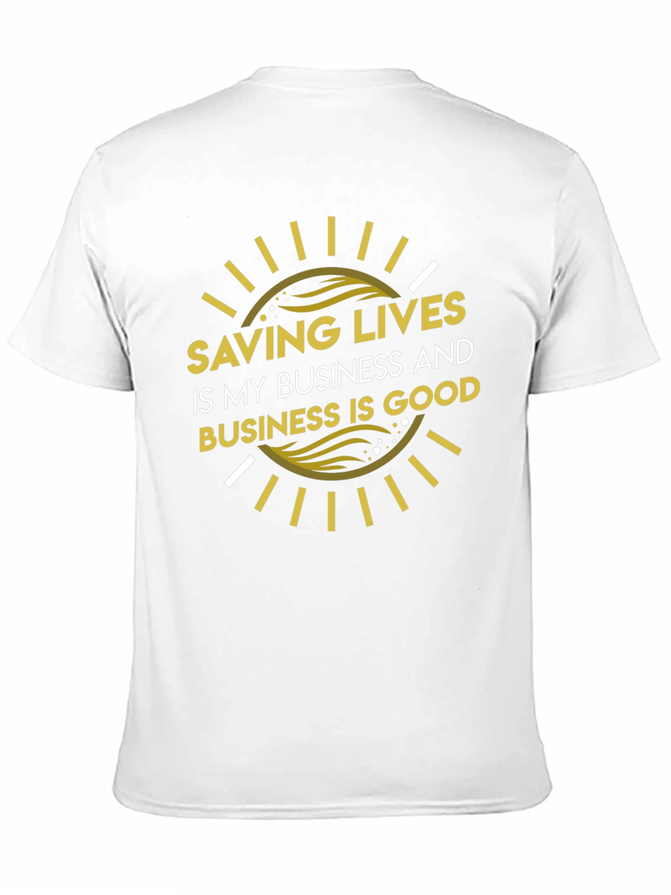 Saving Lives Good Business T-Shirt