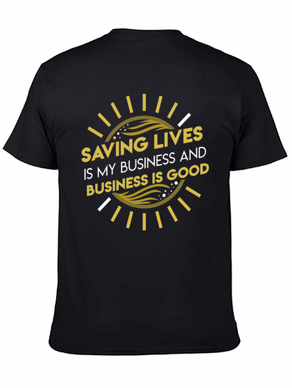 Saving Lives Good Business T-Shirt