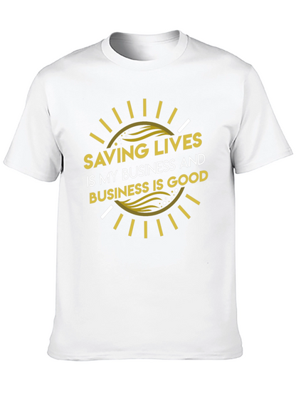 Saving Lives Good Business T-Shirt