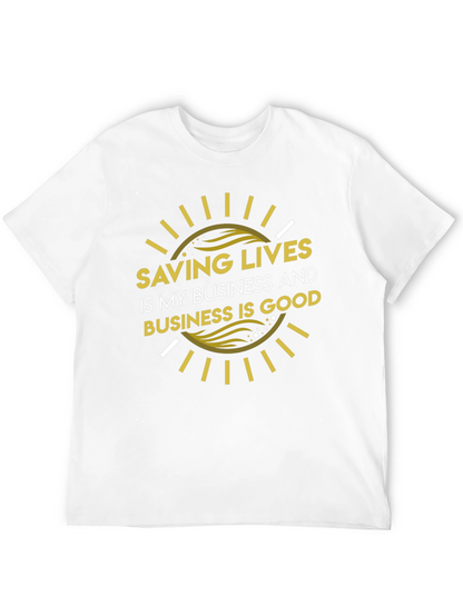 Saving Lives Good Business T-Shirt