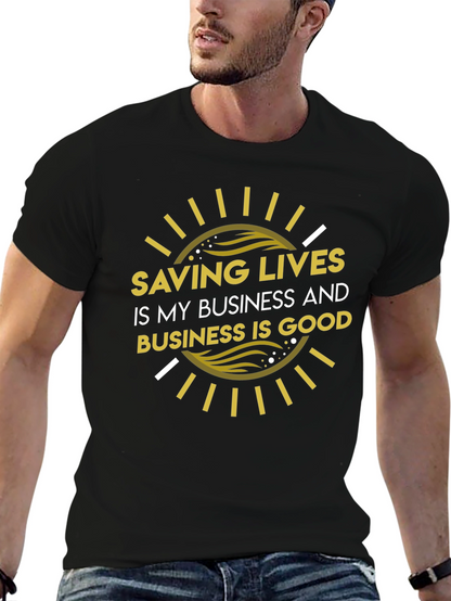 Saving Lives Good Business T-Shirt