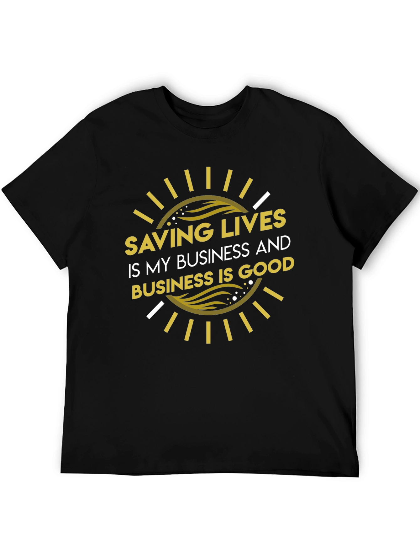 Saving Lives Good Business T-Shirt