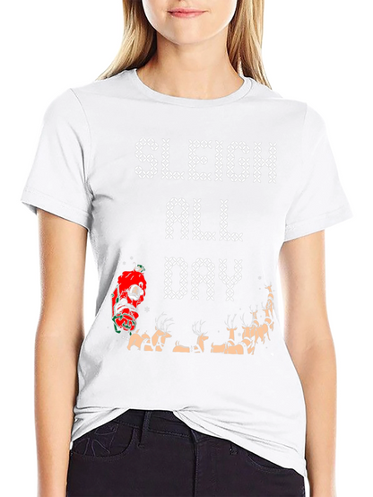 Sleigh All Day Graphic Tee - Christmas Holiday Shirt