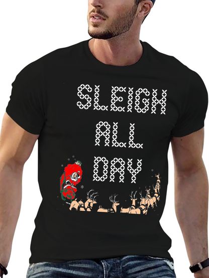 Sleigh All Day Graphic Tee - Christmas Holiday Shirt