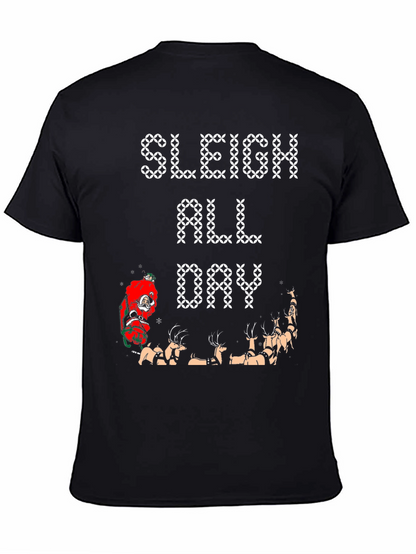 Sleigh All Day Graphic Tee - Christmas Holiday Shirt