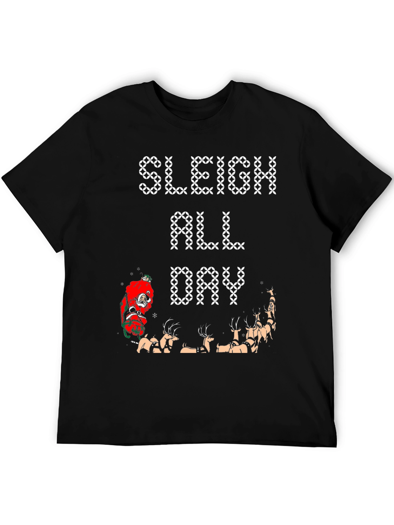 Sleigh All Day Graphic Tee - Christmas Holiday Shirt