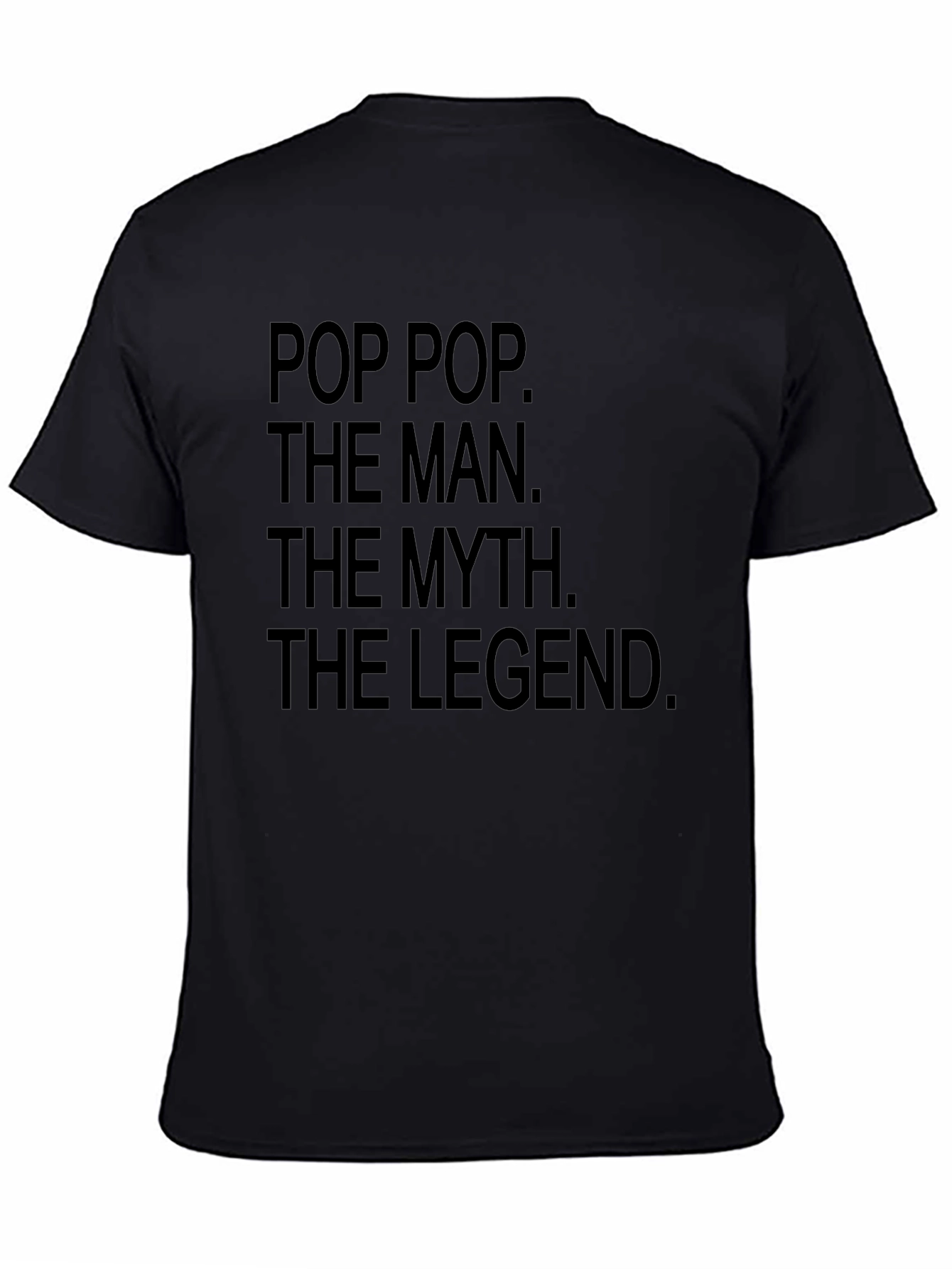 Pop Pop The Man Myth Legend Black T-Shirt
