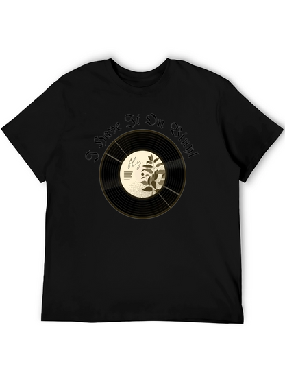 I Have It On Vinyl Graphic T-Shirt