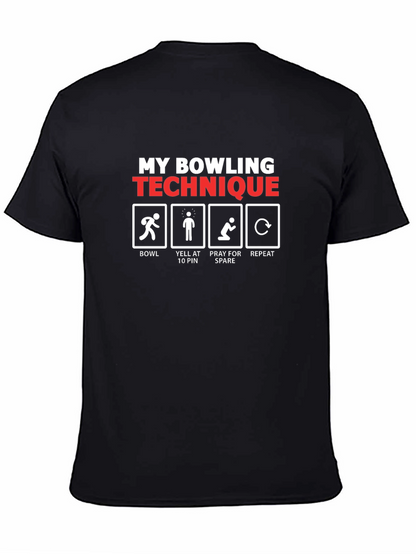My Bowling Technique T-Shirt - Funny Bowler Gift Tee