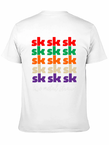 Sk Sk Sk Funny T-Shirt - Use Metal Straw!