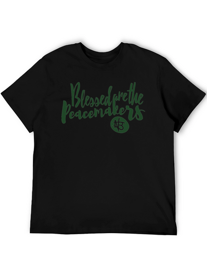 Blessed are the Peacemakers Graphic Tee