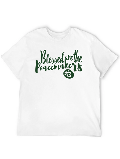 Blessed are the Peacemakers Graphic Tee