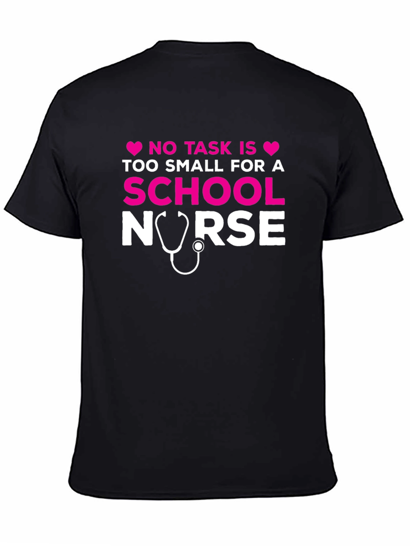 School Nurse T-Shirt - No Task Too Small