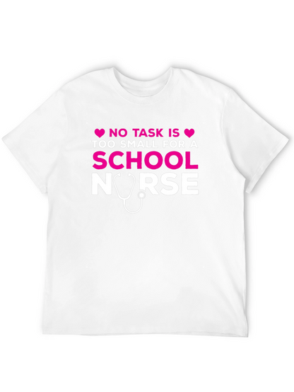 School Nurse T-Shirt - No Task Too Small