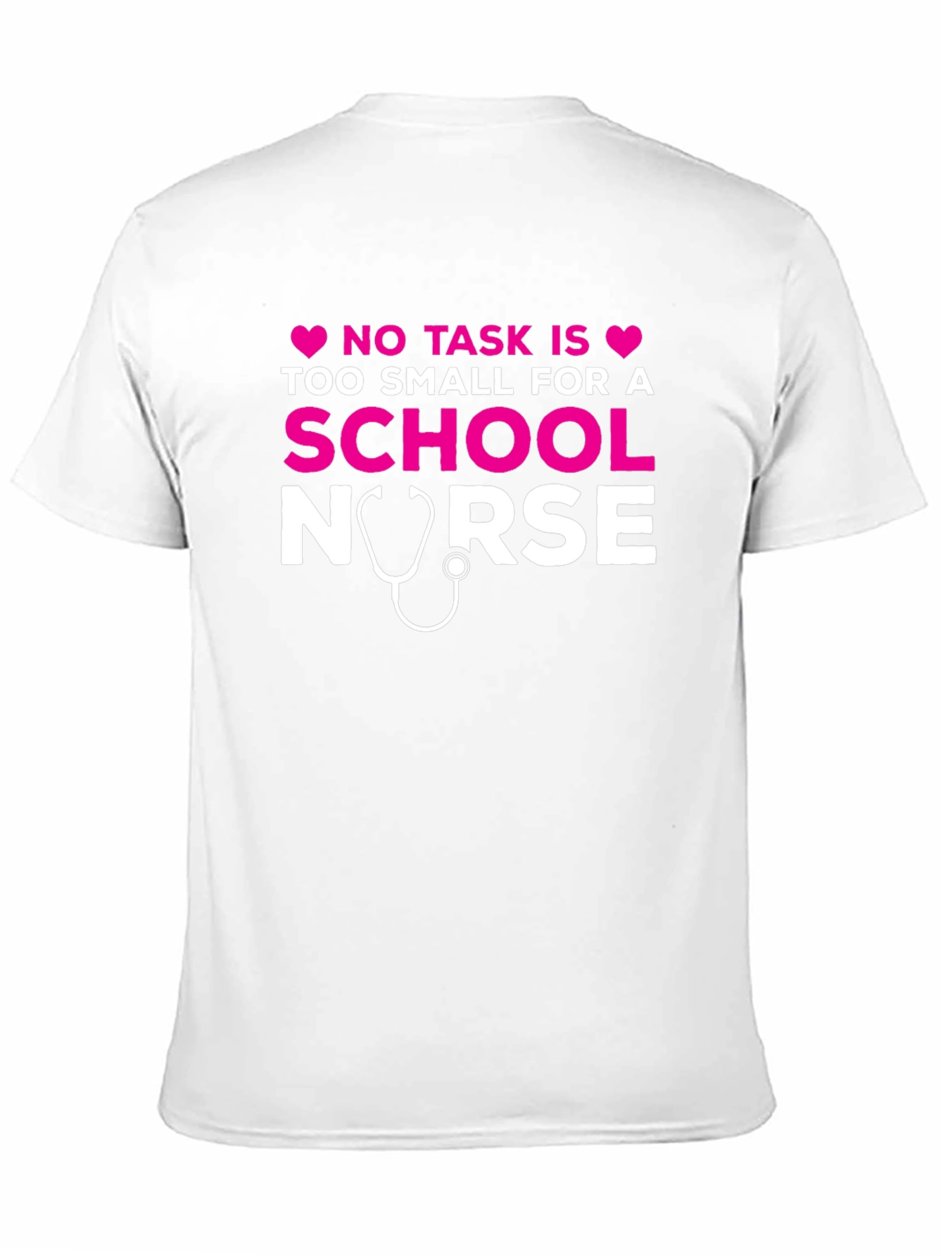 School Nurse T-Shirt - No Task Too Small