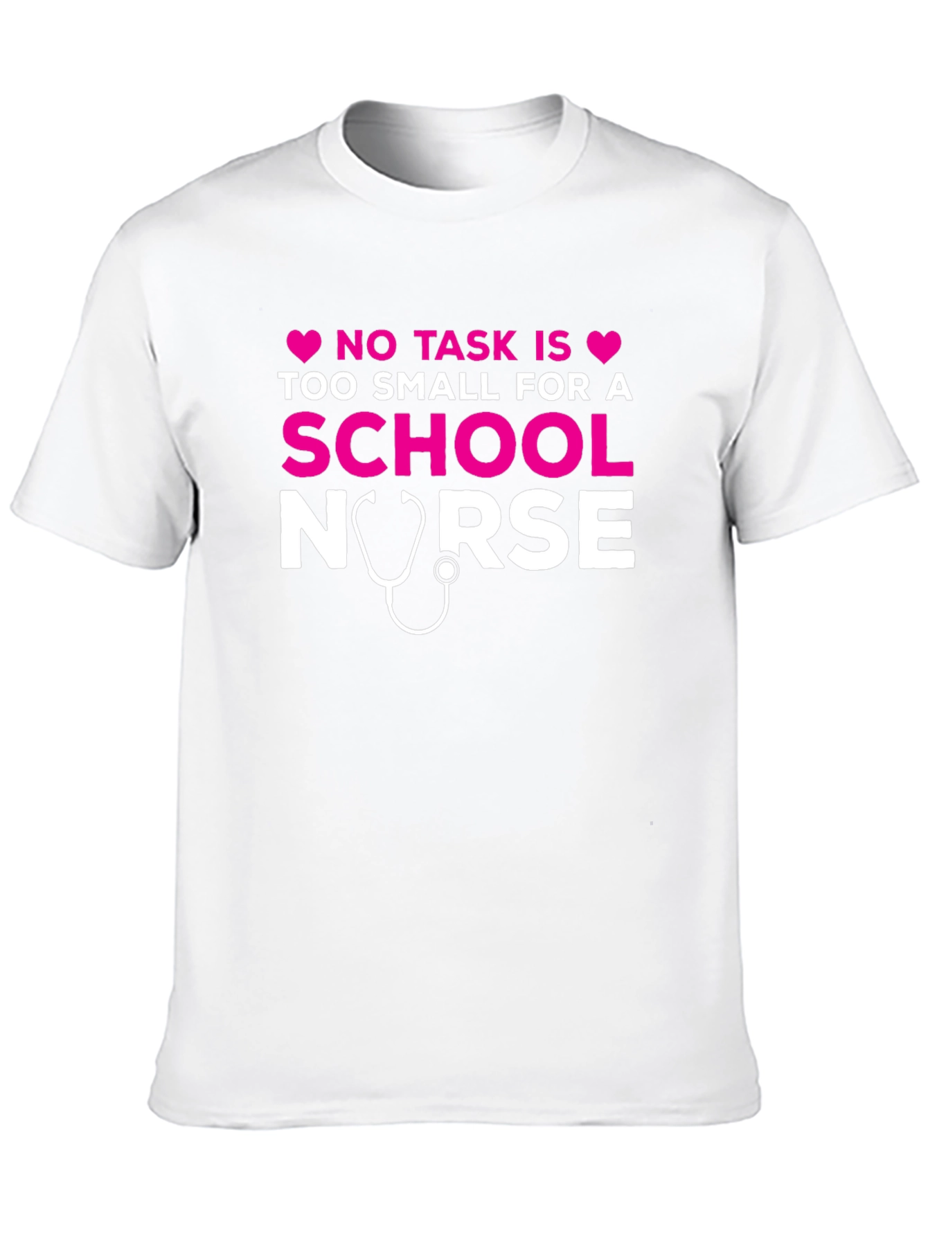 School Nurse T-Shirt - No Task Too Small