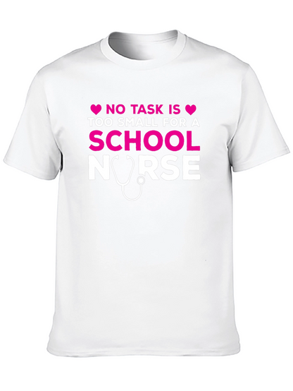 School Nurse T-Shirt - No Task Too Small