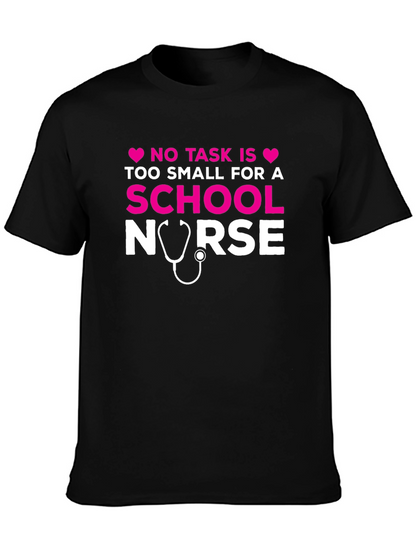 School Nurse T-Shirt - No Task Too Small