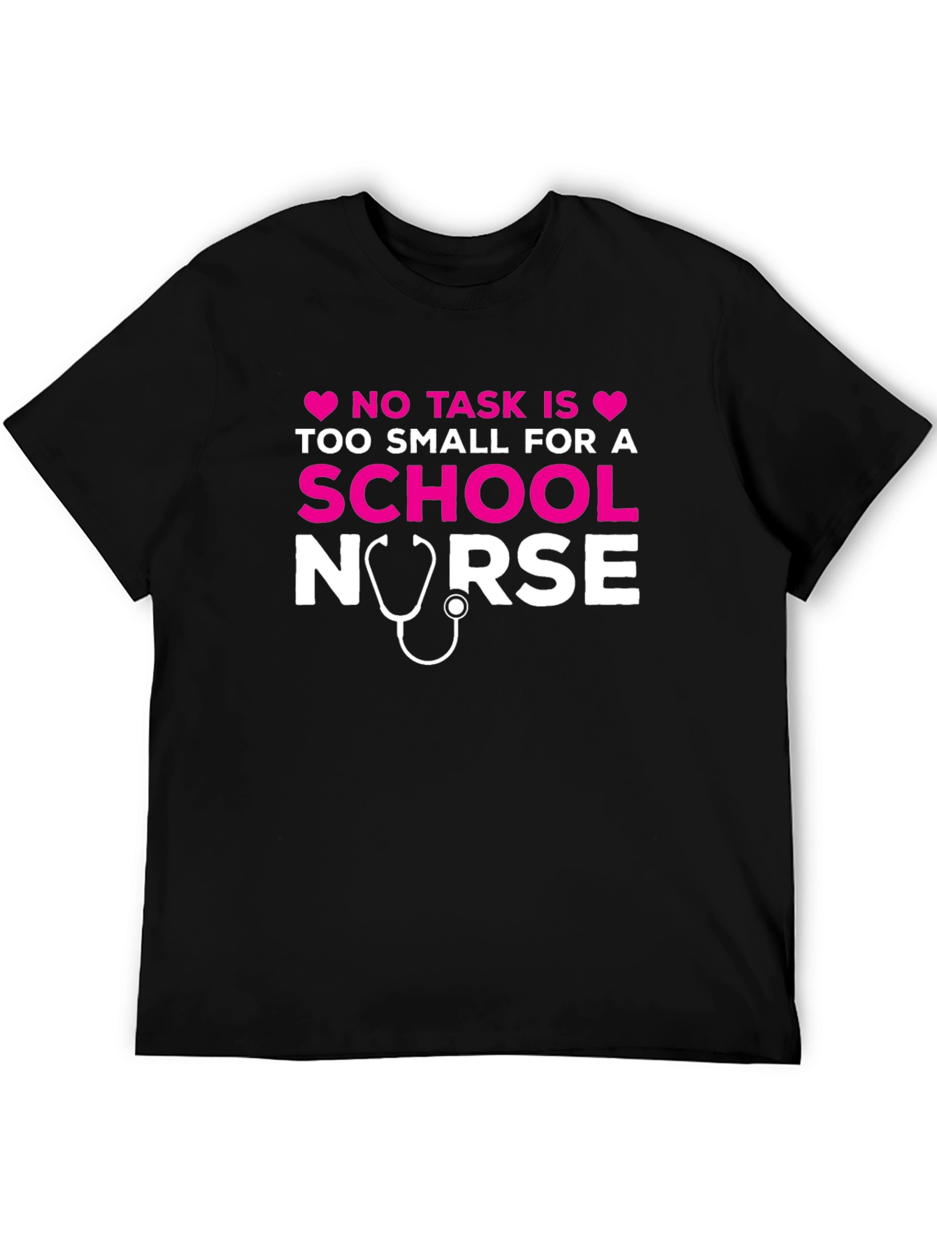 School Nurse T-Shirt - No Task Too Small