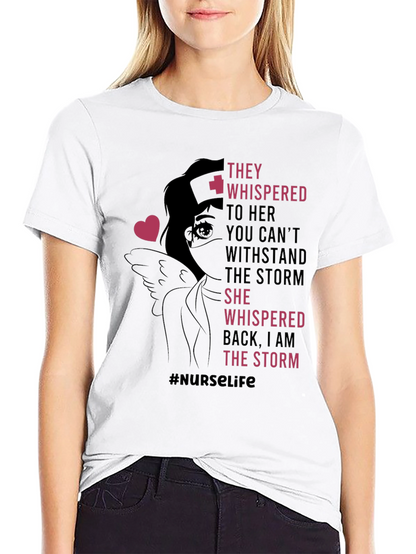 Nurse Life T-Shirt - I Am The Storm