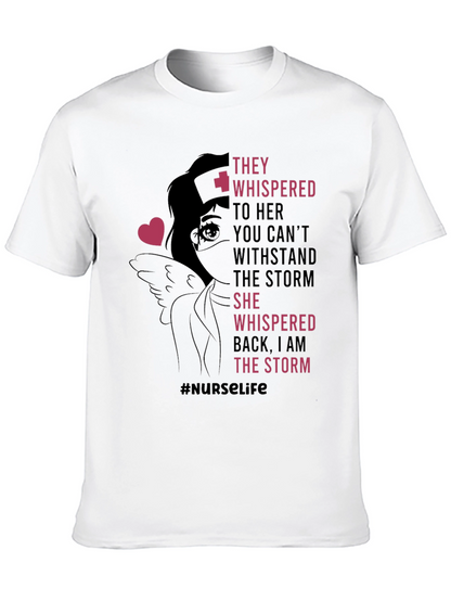 Nurse Life T-Shirt - I Am The Storm