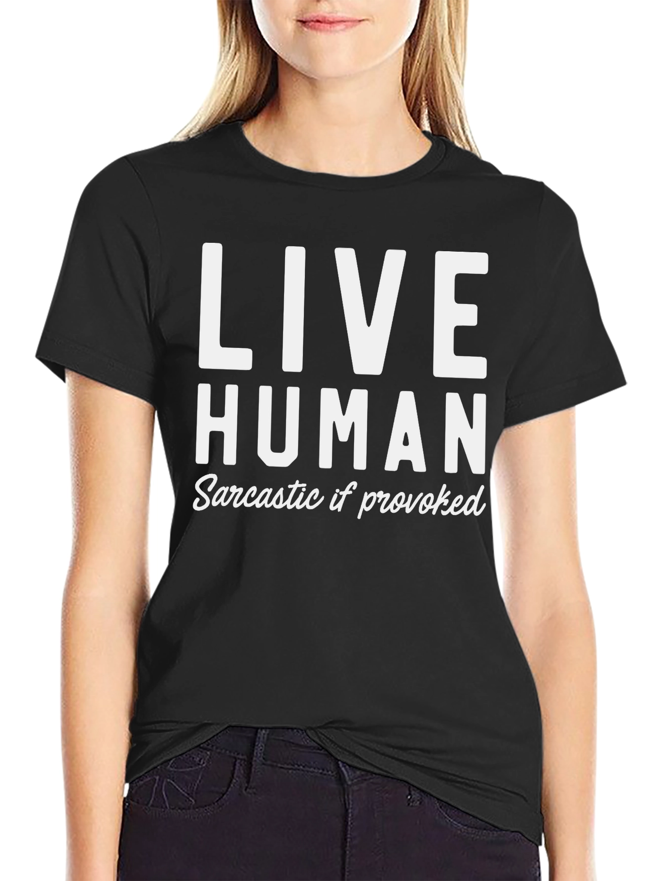 Live Human Sarcastic If Provoked Black Graphic T-Shirt