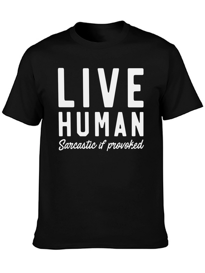 Live Human Sarcastic If Provoked Black Graphic T-Shirt